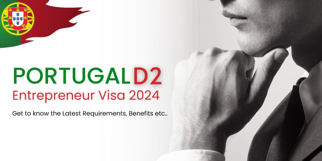 complete guide for portugal d2 visa 2024