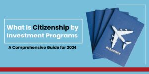what is citizenship by investment in 2024