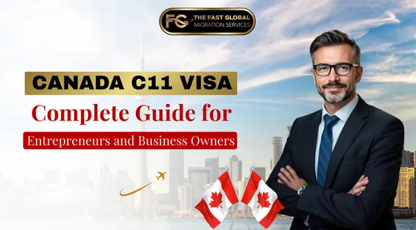 Canada C11 Visa - Complete Guide for Entrepreneurs and Business Owners
