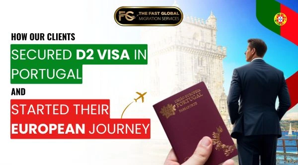 How Our Clients Secured D2 Visa in Portugal banner image