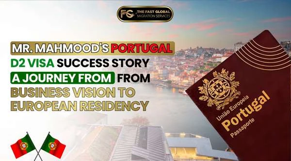 Mr. Mahmood's Portugal D2 Visa Success Story blog banner