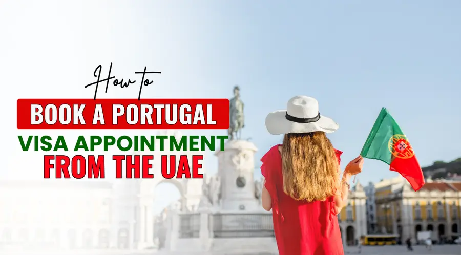 How to Book a Portugal Visa Appointment from the UAE blog banner